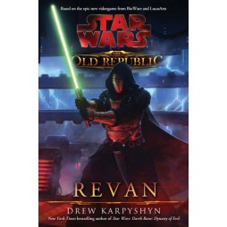 STAR WARS: THE OLD REPUBLIC #3 - Revan - Brossura - Drew Karpyshin