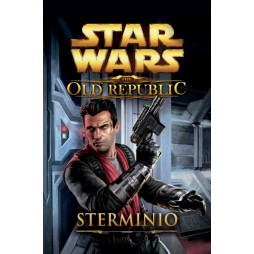 STAR WARS: THE OLD REPUBLIC #4 - Sterminio - Brossura - Drew Karpyshin