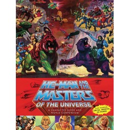 Masters Of The Universe - He-Man and the Masters of the Universe Book: A Character Guide and World
Compendium - Hard Cov