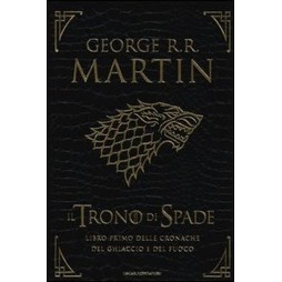 Il Trono Di Spade: Libro Primo delle Cronache del ghiaccio e del fuoco. Ediz. lusso. Vol. 1: trono di spade-Il grande in