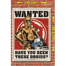 Star Wars - Metal Tin Plate Poster - Have You Seen These Droids? - 15 x21,5 cm